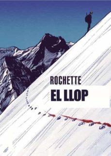 EL LLOP | 9788415315803 | ROCHETTE | Llibreria Online de Banyoles | Comprar llibres en català i castellà online