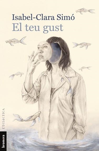 EL TEU GUST | 9788490269886 | CLARA SIMÓ MONLLOR, ISABEL | Llibreria L'Altell - Llibreria Online de Banyoles | Comprar llibres en català i castellà online - Llibreria de Girona