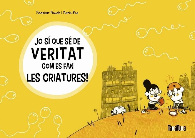 JO SÍ QUE SÉ DE VERITAT COM ES FAN LES CRIATURES! | 9788417383572 | MOUCH, MONSIEUR | Llibreria Online de Banyoles | Comprar llibres en català i castellà online