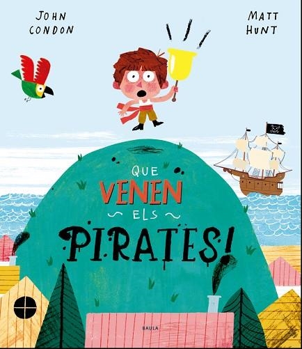 QUE VENEN ELS PIRATES! | 9788447940165 | CONDON, JOHN | Llibreria Online de Banyoles | Comprar llibres en català i castellà online