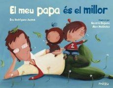 MEU PAPA ES EL MILLOR, EL | 9788417272678 | RODRÍGUEZ JUANES, EVA | Llibreria Online de Banyoles | Comprar llibres en català i castellà online