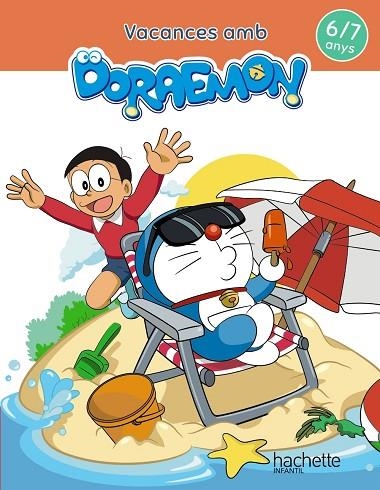 VACANCES AMB DORAEMON 6-7 ANYS | 9788417586836 | GARCÍA CORTIZAS, MARTA | Llibreria Online de Banyoles | Comprar llibres en català i castellà online