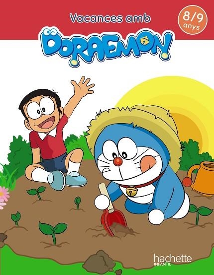 VACANCES AMB DORAEMON 8-9 ANYS | 9788417586850 | FERNÁNDEZ RUBIO, BEATRIZ/PILAR MEDINA RAMOS | Llibreria Online de Banyoles | Comprar llibres en català i castellà online