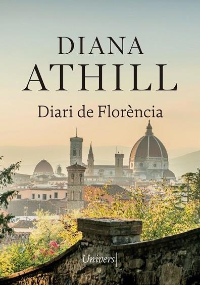 DIARI DE FLORÈNCIA | 9788417868307 | ATHILL, DIANA | Llibreria Online de Banyoles | Comprar llibres en català i castellà online