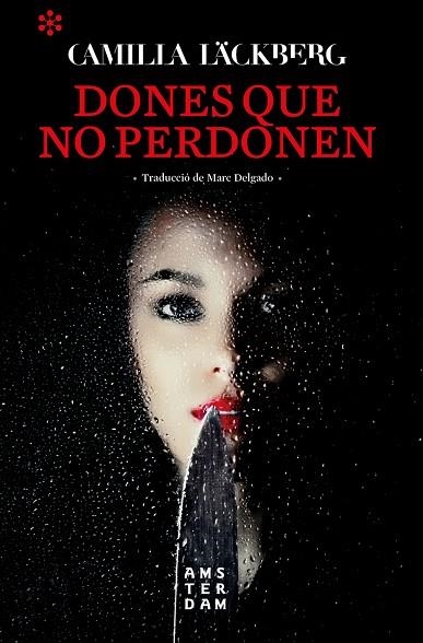 DONES QUE NO PERDONEN - CAT | 9788417918262 | LACKBERG, CAMILLA | Llibreria Online de Banyoles | Comprar llibres en català i castellà online