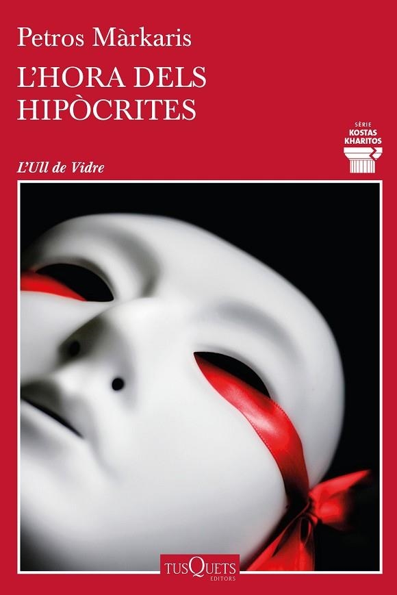 L'HORA DELS HIPÒCRITES | 9788490668092 | MÁRKARIS, PETROS | Llibreria L'Altell - Llibreria Online de Banyoles | Comprar llibres en català i castellà online - Llibreria de Girona