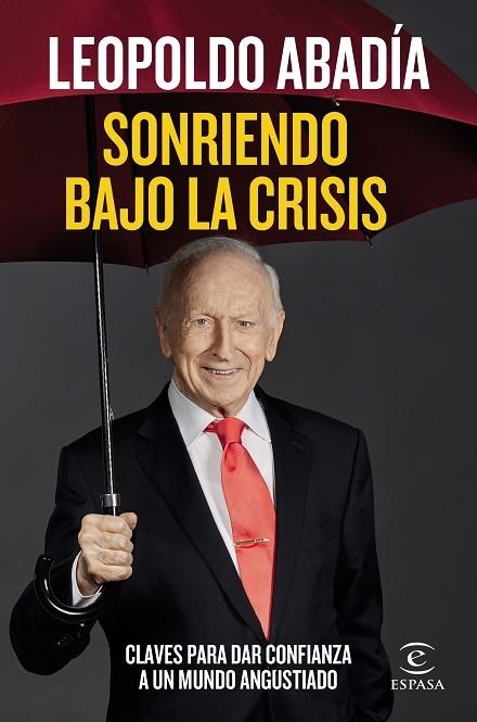 SONRIENDO BAJO LA CRISIS | 9788467060218 | ABADÍA, LEOPOLDO | Llibreria Online de Banyoles | Comprar llibres en català i castellà online