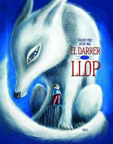 EL DARRER LLOP | 9788447942138 | PEREZ, SÉBASTIEN | Llibreria Online de Banyoles | Comprar llibres en català i castellà online