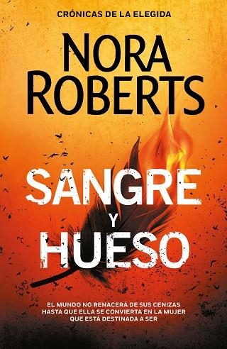 SANGRE Y HUESO (CRÓNICAS DE LA ELEGIDA 2) | 9788401023385 | ROBERTS, NORA | Llibreria Online de Banyoles | Comprar llibres en català i castellà online