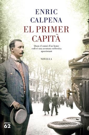 EL PRIMER CAPITÀ | 9788429778496 | CALPENA OLLÉ, ENRIC | Llibreria Online de Banyoles | Comprar llibres en català i castellà online