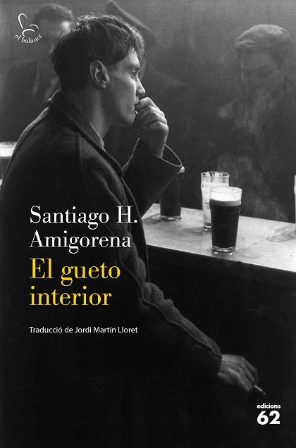 EL GUETO INTERIOR | 9788429778588 | H. AMIGORENA, SANTIAGO | Llibreria Online de Banyoles | Comprar llibres en català i castellà online