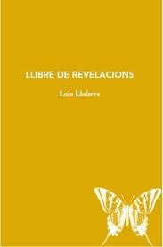 LLIBRE DE LES REVELACIONS | 9788412077278 | LAIA LLOBERA | Llibreria Online de Banyoles | Comprar llibres en català i castellà online