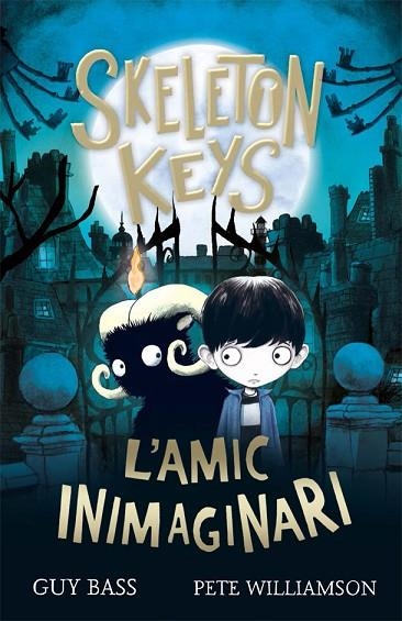 SKELETON KEYS. L'AMIC INIMAGINARI | 9788424666330 | BASS, GUY | Llibreria Online de Banyoles | Comprar llibres en català i castellà online