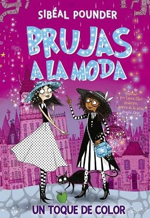 BRUJAS A LA MODA 3. UN TOQUE DE COLOR | 9788424666248 | POUNDER, SIBÉAL | Llibreria Online de Banyoles | Comprar llibres en català i castellà online