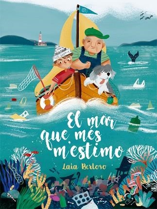 EL MAR QUE MÉS M'ESTIMO | 9788424666682 | BERLOSO I CLARÀ, LAIA | Llibreria Online de Banyoles | Comprar llibres en català i castellà online