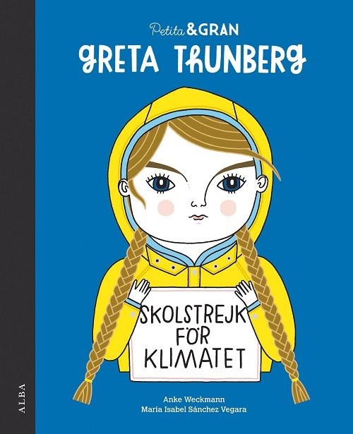 PETITA & GRAN GRETA THUNBERG | 9788490656778 | SÁNCHEZ VEGARA, MARÍA ISABEL | Llibreria Online de Banyoles | Comprar llibres en català i castellà online