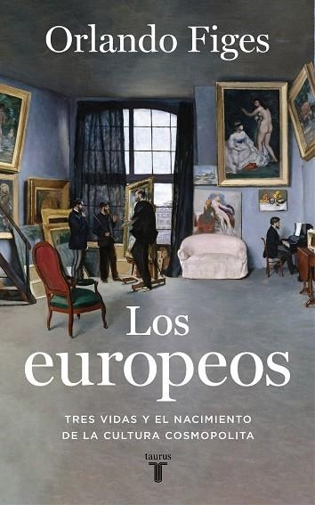 LOS EUROPEOS | 9788430623396 | FIGES, ORLANDO | Llibreria L'Altell - Llibreria Online de Banyoles | Comprar llibres en català i castellà online - Llibreria de Girona