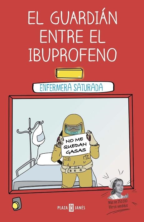 EL GUARDIÁN ENTRE EL IBUPROFENO | 9788401024399 | ENFERMERA SATURADA, | Llibreria Online de Banyoles | Comprar llibres en català i castellà online