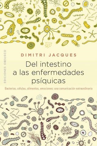 DEL INTESTINO A LAS ENFERMEDADES PSÍQUICAS | 9788491114383 | JACQUES, DIMITRI | Llibreria Online de Banyoles | Comprar llibres en català i castellà online