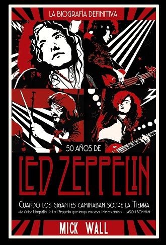 LED ZEPPELIN: CUANDO LOS GIGANTES CAMINABAN SOBRE LA TIERRA | 9788491816843 | WALL, MICK | Llibreria Online de Banyoles | Comprar llibres en català i castellà online