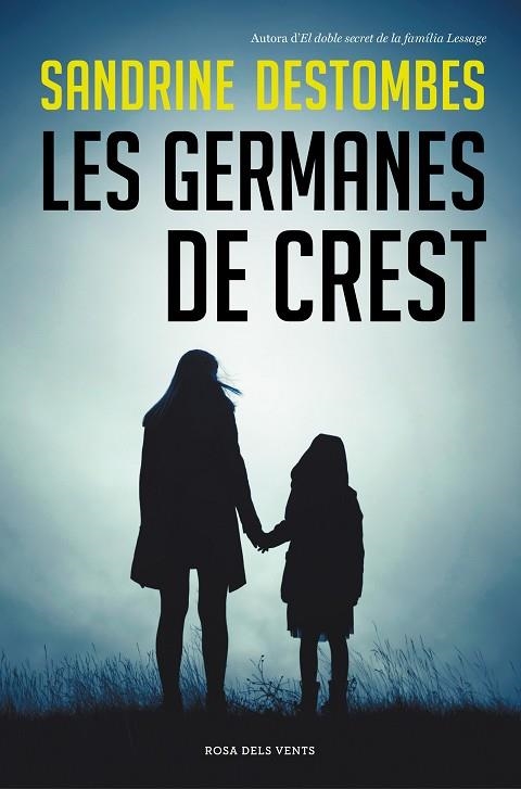 LES GERMANES DE CREST | 9788417909628 | DESTOMBES, SANDRINE | Llibreria Online de Banyoles | Comprar llibres en català i castellà online