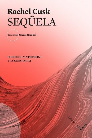 SEQÜELA | 9788412168617 | CUSK, RACHEL | Llibreria Online de Banyoles | Comprar llibres en català i castellà online