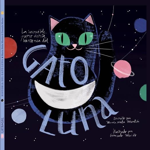 LA INCREÍBLE, PERO CIERTA, HISTORIA DEL GATO LUNA | 9788494992643 | NEILA MARTÍN, MARÍA | Llibreria Online de Banyoles | Comprar llibres en català i castellà online