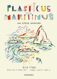 PLASTICUS MARITIMUS. UNA ESPÈCIE INVASORA | 9788416804924 | PÊGO, ANA/MINHÓS MARTINS, ISABEL | Llibreria Online de Banyoles | Comprar llibres en català i castellà online