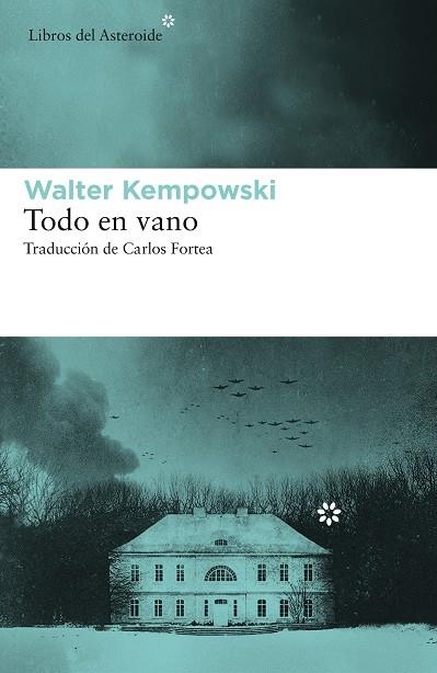 TODO EN VANO | 9788417977184 | KEMPOWSKI, WALTER | Llibreria L'Altell - Llibreria Online de Banyoles | Comprar llibres en català i castellà online - Llibreria de Girona