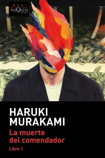 LA MUERTE DEL COMENDADOR (LIBRO 1) | 9788490668122 | MURAKAMI, HARUKI | Llibreria Online de Banyoles | Comprar llibres en català i castellà online