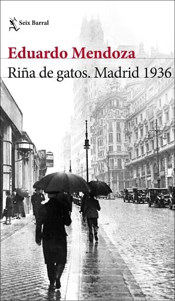 RIÑA DE GATOS. MADRID 1936 | 9788432236594 | MENDOZA, EDUARDO | Llibreria L'Altell - Llibreria Online de Banyoles | Comprar llibres en català i castellà online - Llibreria de Girona