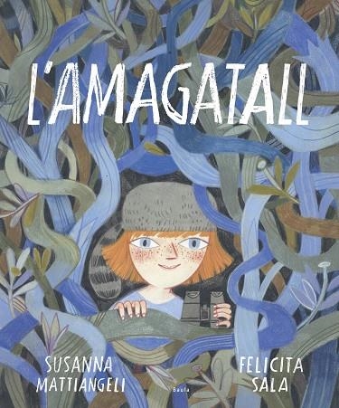 AMAGATALL, L' | 9788447940776 | MATTIANGELI, SUSANNA | Llibreria Online de Banyoles | Comprar llibres en català i castellà online