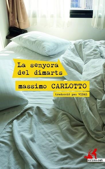 SENYORA DEL DIMARTS, LA | 9788417847531 | CARLOTTO, MASSIMO | Llibreria Online de Banyoles | Comprar llibres en català i castellà online