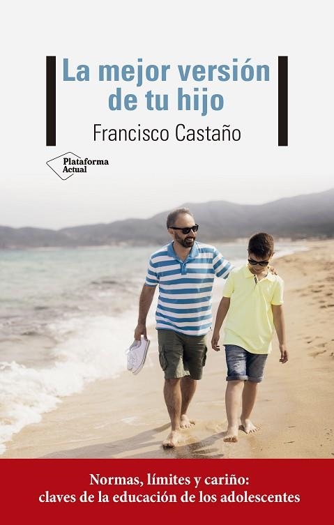 LA MEJOR VERSIÓN DE TU HIJO | 9788417886974 | CASTAÑO, FRANCISCO | Llibreria Online de Banyoles | Comprar llibres en català i castellà online