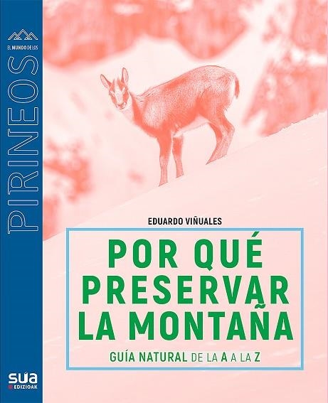 POR QUÉ PRESERVAR LA MONTAÑA | 9788482167428 | VIÑUALES COBOS, EDUARDO | Llibreria Online de Banyoles | Comprar llibres en català i castellà online