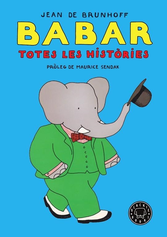 BABAR. TOTES LES HISTÒRIES | 9788418187018 | DE BRUNHOFF, JEAN | Llibreria Online de Banyoles | Comprar llibres en català i castellà online