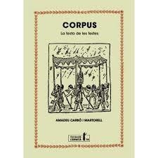 CORPUS | 9788494447396 | CARBÓ I MARTORELL, AMADEU | Llibreria Online de Banyoles | Comprar llibres en català i castellà online