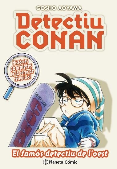 DETECTIU CONAN Nº 10/10 EL FAMÓS DETECTIU DE L'OEST | 9788491741879 | AOYAMA, GOSHO | Llibreria Online de Banyoles | Comprar llibres en català i castellà online