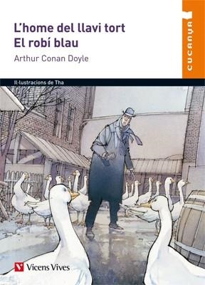 L'HOME DEL LLAVI TORT. EL ROBI BLAU | 9788468227696 | CONAN DOYLE, ARTHUR | Llibreria Online de Banyoles | Comprar llibres en català i castellà online