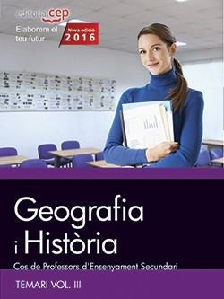 COS DE PROFESSORS D'ENSENYAMENT SECUNDARI. GEOGRAFIA I HISTÒRIA. TEMARI VOL. III. | 9788468168524 | AAVV | Llibreria Online de Banyoles | Comprar llibres en català i castellà online