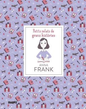 PETITS RELATS DE GRANS HISTÒRIES. ANNA FRANK | 9788418075186 | THOMAS, ISABEL/ESCOBAR, PAOLA | Llibreria Online de Banyoles | Comprar llibres en català i castellà online