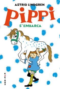 LA PIPPI S'EMBARCA | 9788417742157 | LINDGREN, ASTRID | Llibreria Online de Banyoles | Comprar llibres en català i castellà online