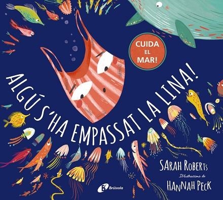 ALGÚ S'HA EMPASSAT LA LINA! | 9788499063546 | ROBERTS, SARAH | Llibreria Online de Banyoles | Comprar llibres en català i castellà online