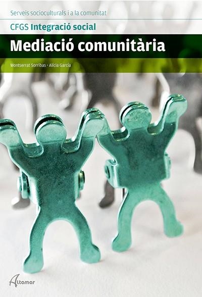 MEDIACIÓ COMUNITÀRIA | 9788416415076 | M. SORRIBAS, A. GARCÍA | Llibreria Online de Banyoles | Comprar llibres en català i castellà online