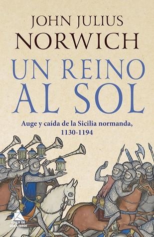 UN REINO AL SOL | 9788417743697 | NORWICH, JOHN JULIUS | Llibreria L'Altell - Llibreria Online de Banyoles | Comprar llibres en català i castellà online - Llibreria de Girona