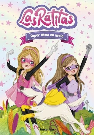 LAS RATITAS 2. SÚPER ALMA EN ACCIÓ | 9788418135118 | RATITAS, LAS | Llibreria L'Altell - Llibreria Online de Banyoles | Comprar llibres en català i castellà online - Llibreria de Girona