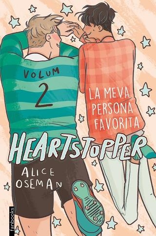 HEARTSTOPPER 2. LA MEVA PERSONA FAVORITA | 9788417515980 | OSEMAN, ALICE | Llibreria Online de Banyoles | Comprar llibres en català i castellà online