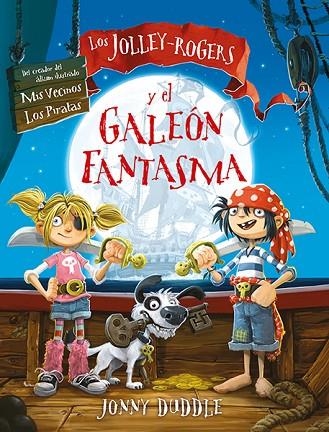 LOS JOLLEY-ROGERS Y EL GALEÓN FANTASMA | 9788494502781 | DUDDLE, JONNY | Llibreria L'Altell - Llibreria Online de Banyoles | Comprar llibres en català i castellà online - Llibreria de Girona