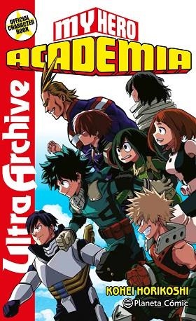 MY HERO ACADEMIA ULTRA ARCHIVE | 9788413411033 | HORIKOSHI, KOHEI | Llibreria Online de Banyoles | Comprar llibres en català i castellà online