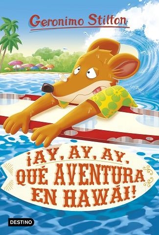 ¡AY, AY, AY, QUÉ AVENTURA EN HAWÁI! | 9788408224921 | STILTON, GERONIMO | Llibreria Online de Banyoles | Comprar llibres en català i castellà online